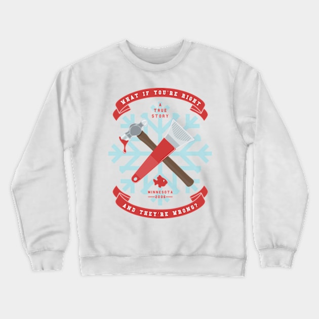 This Is A True Story Crewneck Sweatshirt by deadright